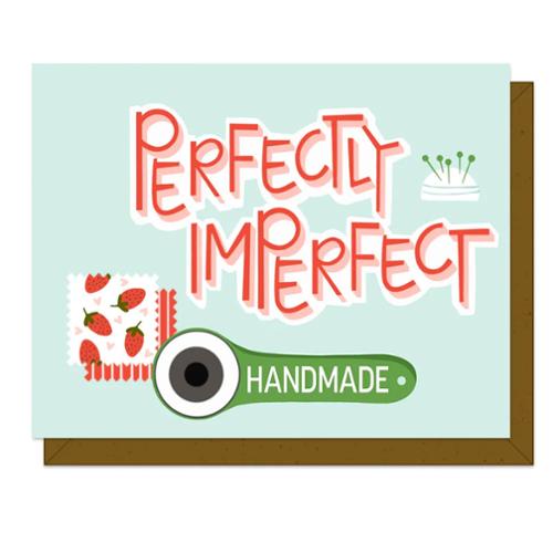 Perfectly Imperfect Greeting Card