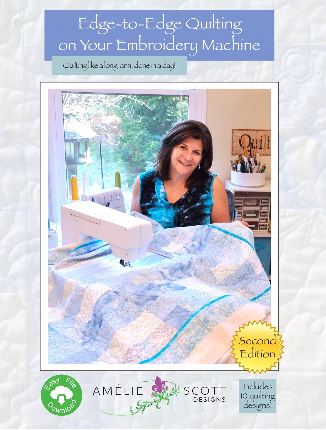 Edge-2-Edge Quilting on Your Embroidery Machine Guidebook