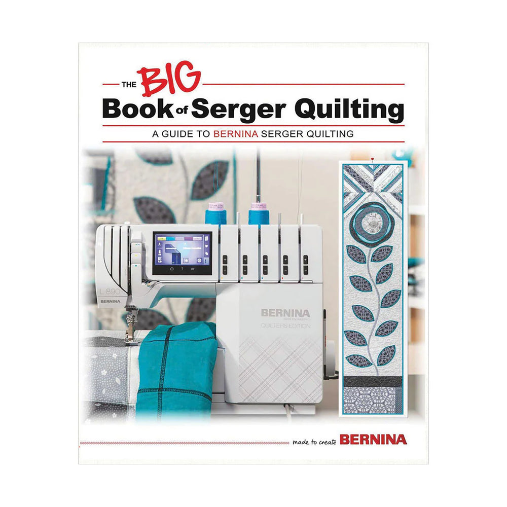 The Big Book of Serger Quilting