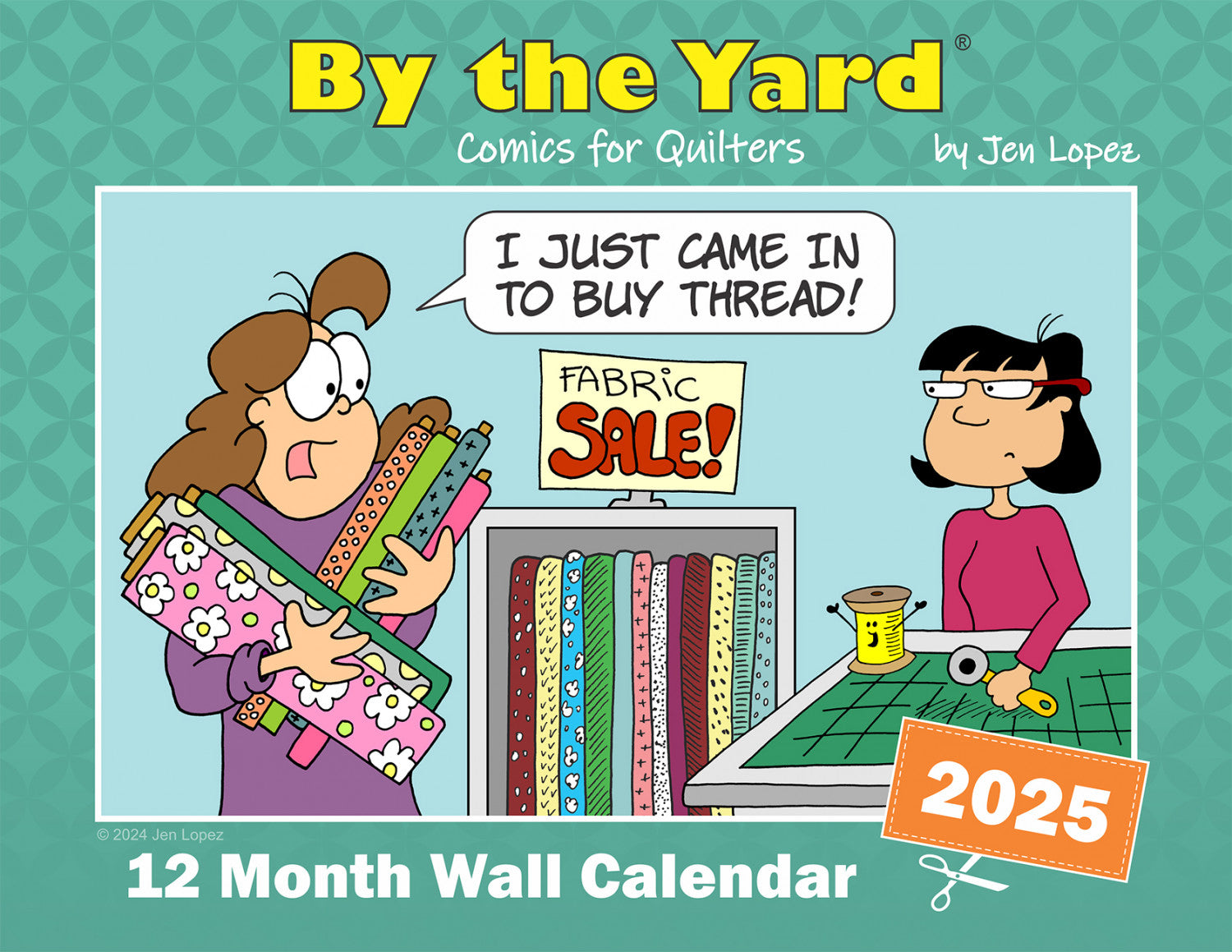 2025 By the Yard© Calendar