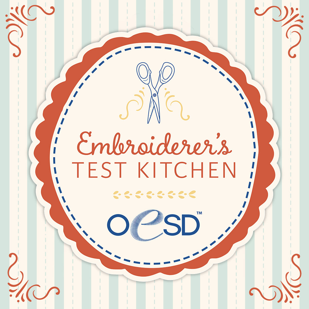 Embroiderer's Test Kitchen with OESD