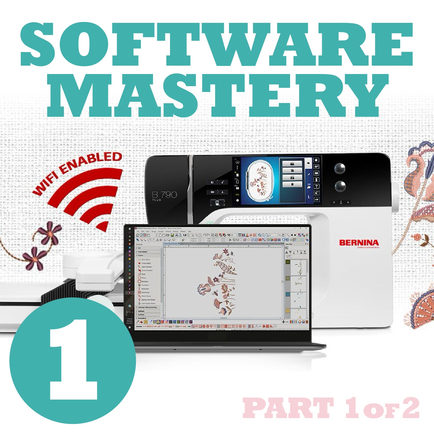 Bernina Software Mastery Part 1