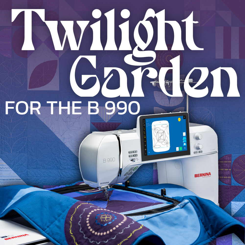 Bernina 990: Twilight Garden Sew-Along