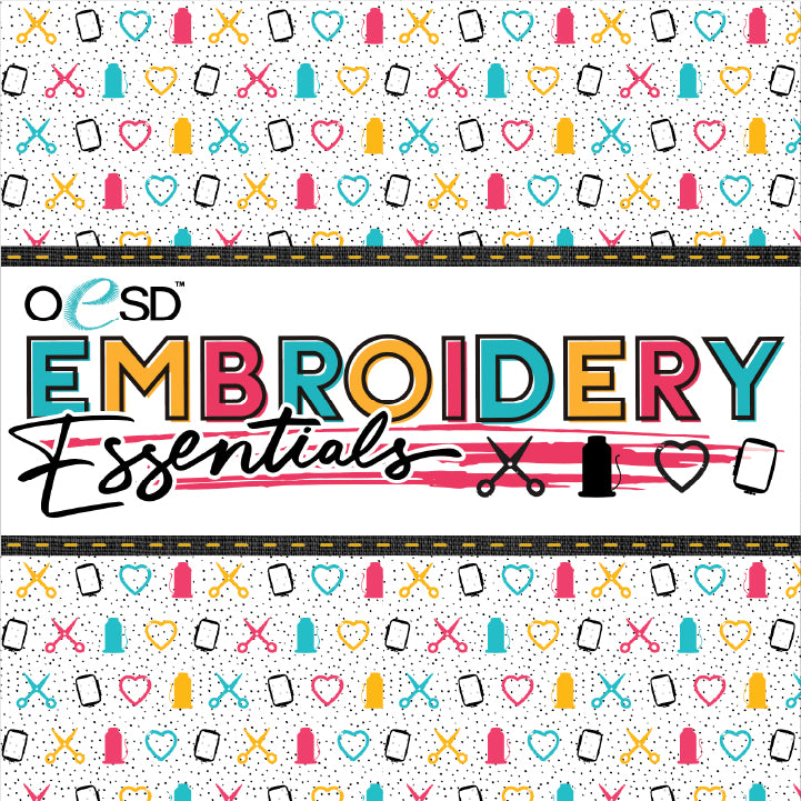 OESD Embroidery Event: Essentials