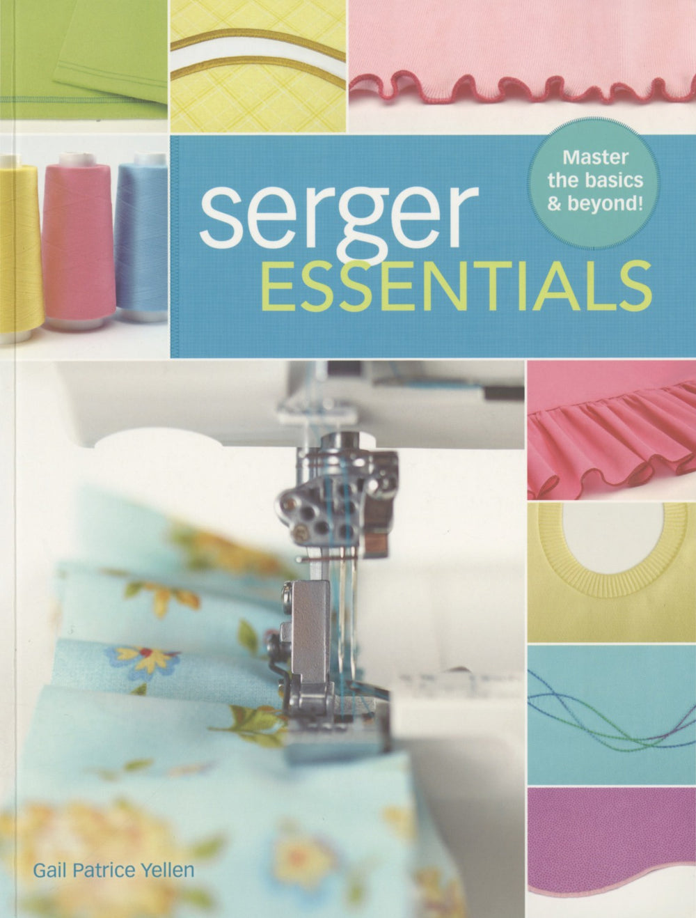 Serger Essentials Guidebook