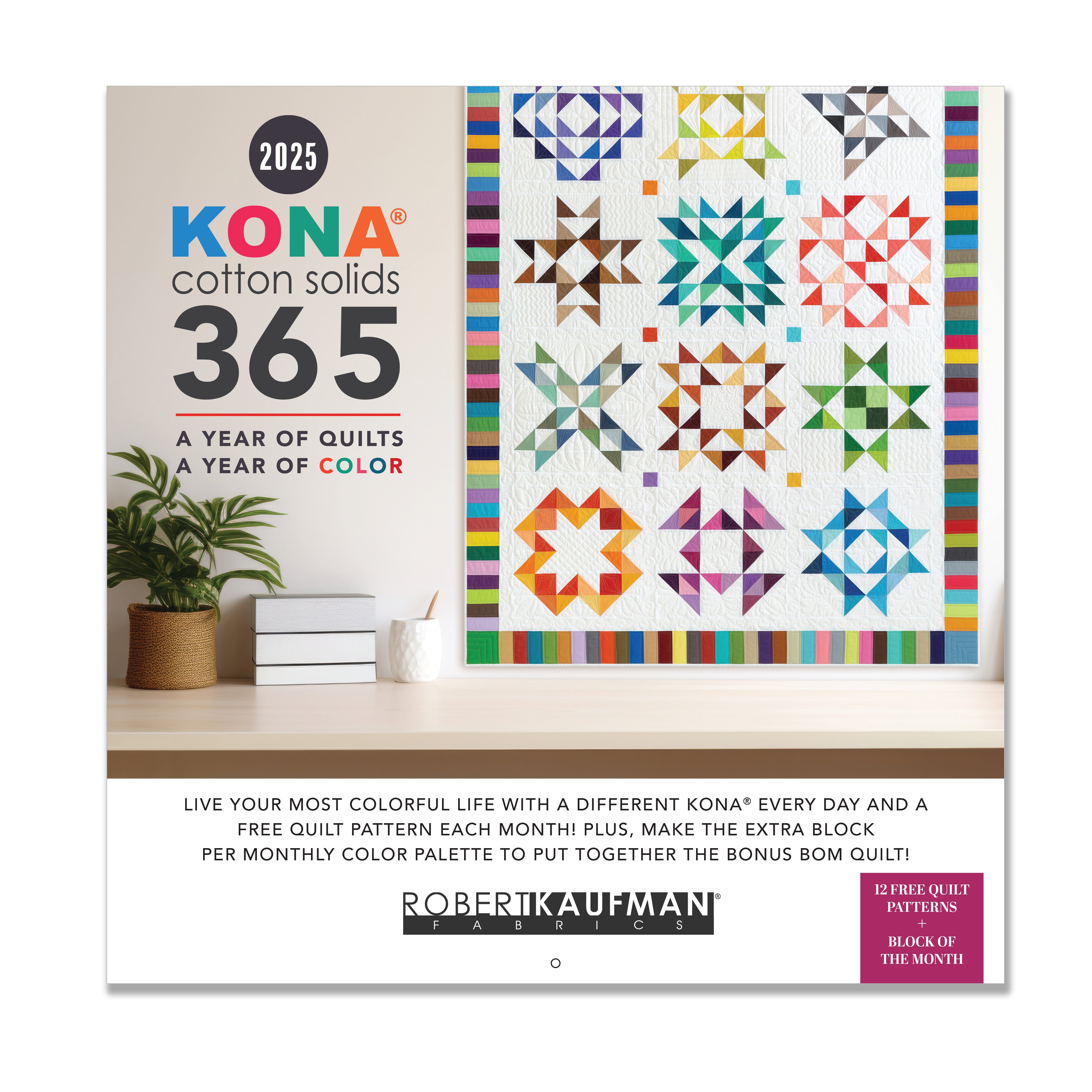 2025 Kona® Cotton Calendar